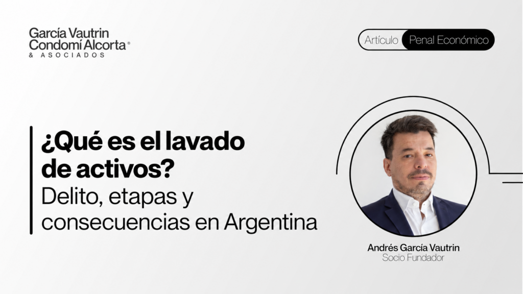 Portada del artículo Qué es el lavado de activos: delito, etapas y consecuencias en Argentina